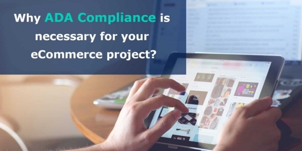 Why ADA compliance is necessary for your ecommerce project?